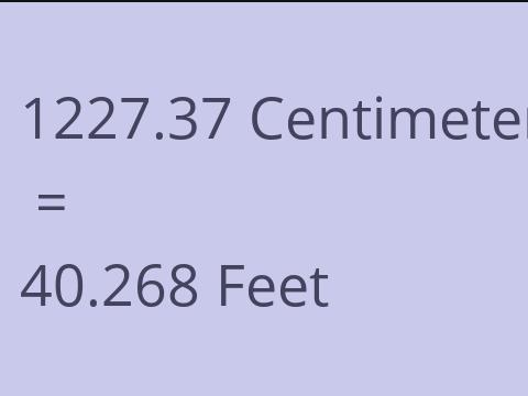 1227.37 CM TO FEET