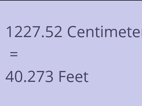 1227.52 CM TO FEET