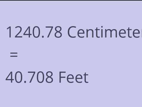 1240.78 CM TO FEET