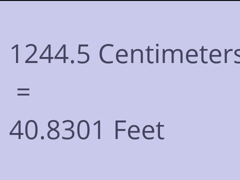 1244.5 CM TO FEET