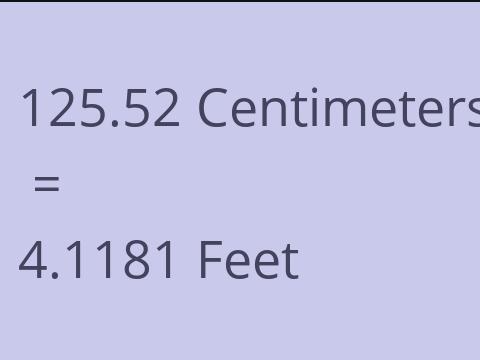 125.52 CM TO FEET