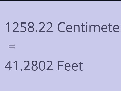 1258.22 CM TO FEET