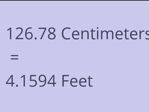 126.78 CM TO FEET