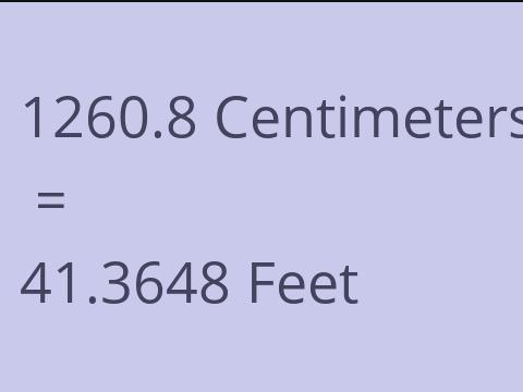 1260.8 CM TO FEET