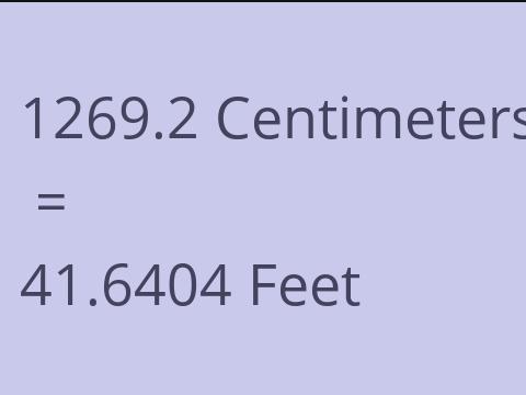 1269.2 CM TO FEET