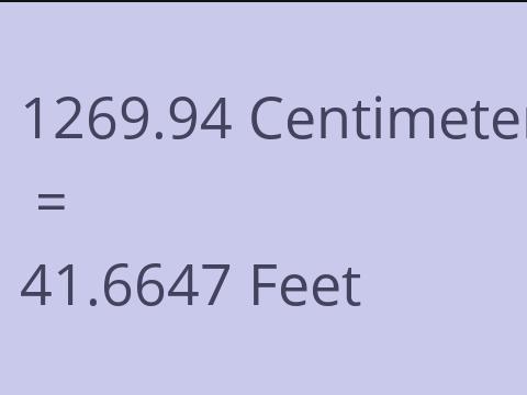 1269.94 CM TO FEET