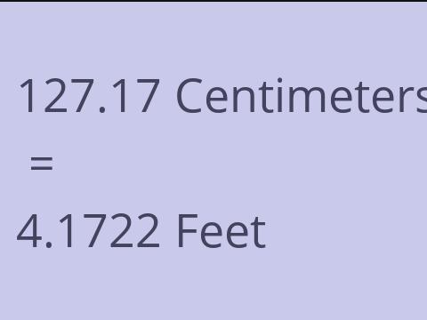 127.17 CM TO FEET