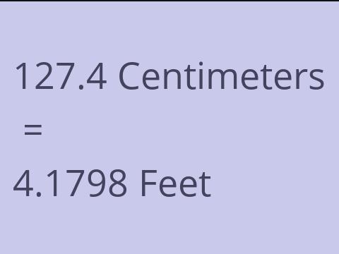 127.4 CM TO FEET