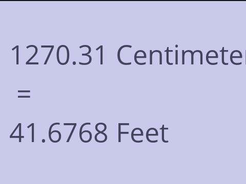 1270.31 CM TO FEET