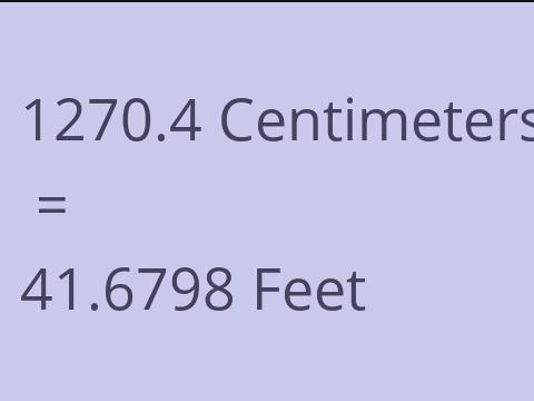 1270.4 CM TO FEET