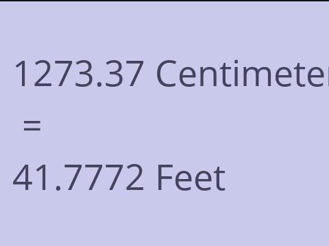 1273.37 CM TO FEET