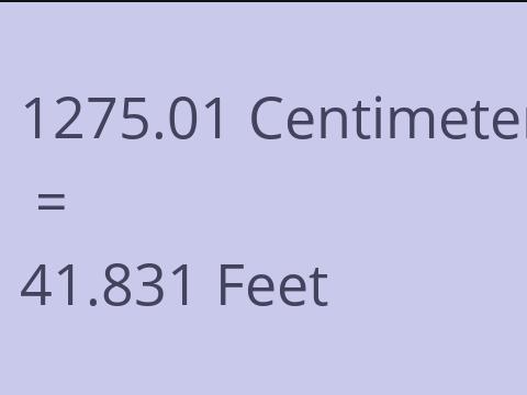 1275.01 CM TO FEET