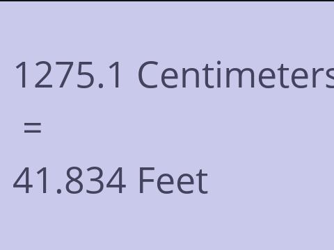 1275.1 CM TO FEET