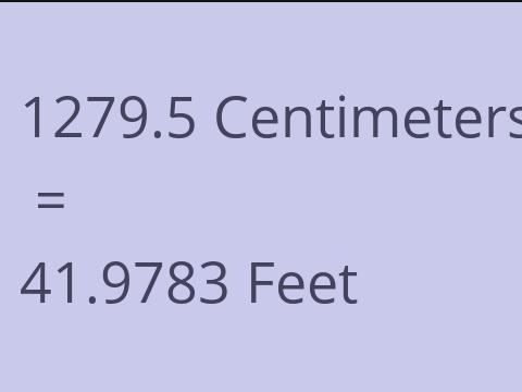 1279.5 CM TO FEET