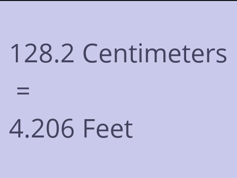 128.2 CM TO FEET