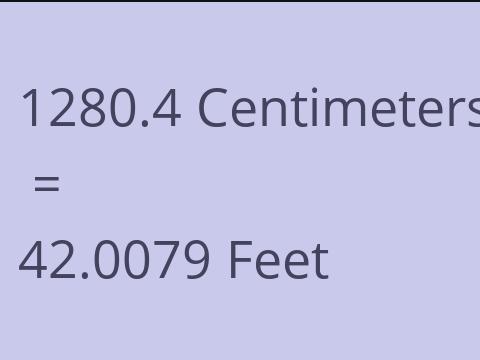 1280.4 CM TO FEET