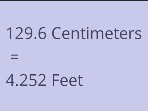 129.6 CM TO FEET