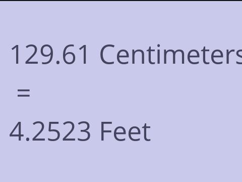 129.61 CM TO FEET