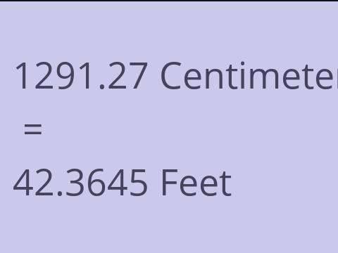 1291.27 CM TO FEET