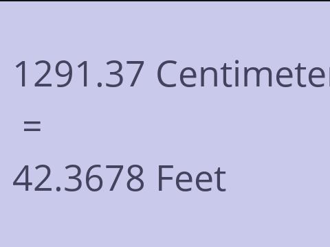 1291.37 CM TO FEET