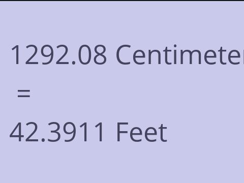 1292.08 CM TO FEET