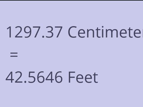 1297.37 CM TO FEET