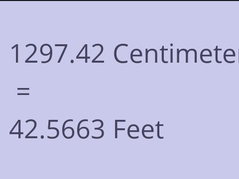 1297.42 CM TO FEET