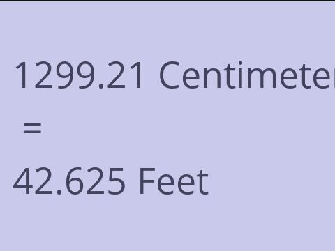 1299.21 CM TO FEET