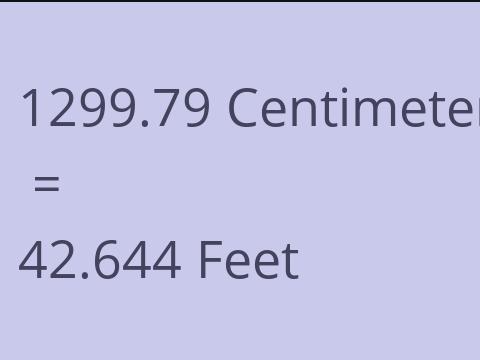 1299.79 CM TO FEET