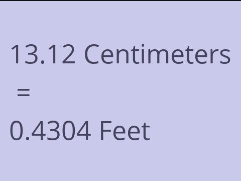 13.12 CM TO FEET