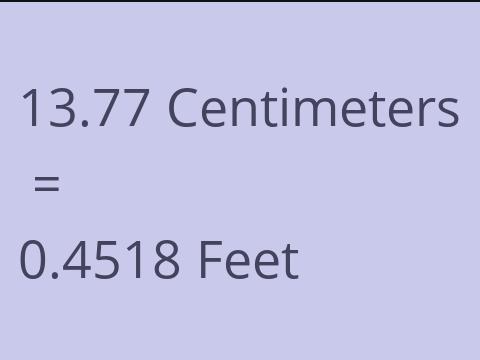 13.77 CM TO FEET