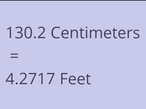 130.2 CM TO FEET