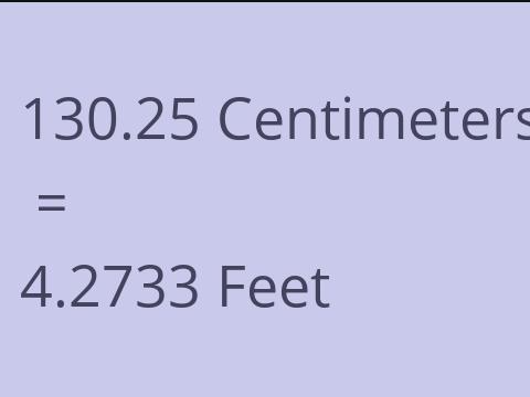 130.25 CM TO FEET