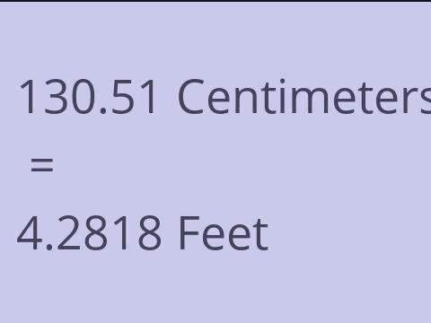 130.51 CM TO FEET