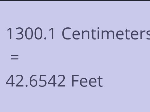 1300.1 CM TO FEET