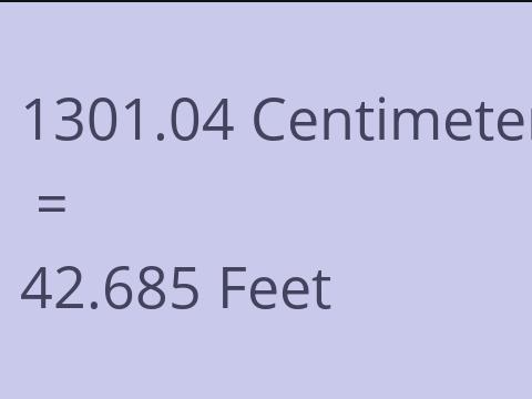 1301.04 CM TO FEET