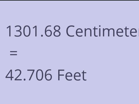 1301.68 CM TO FEET