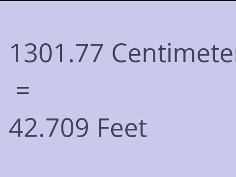 1301.77 CM TO FEET