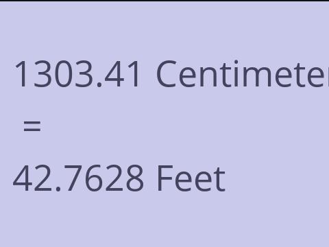 1303.41 CM TO FEET