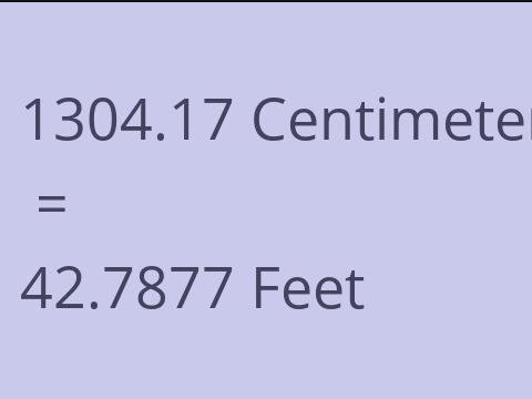 1304.17 CM TO FEET