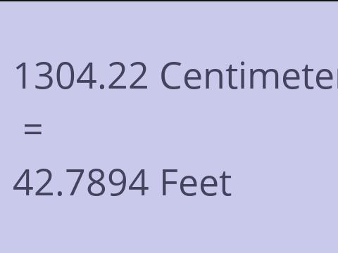 1304.22 CM TO FEET