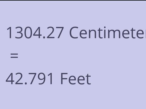 1304.27 CM TO FEET