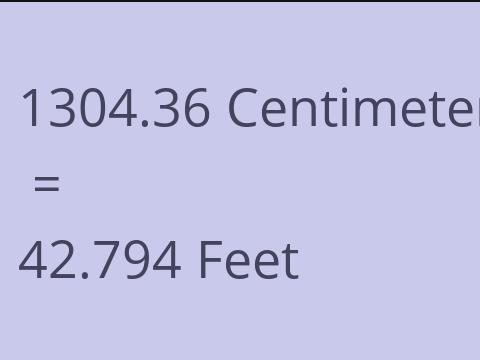 1304.36 CM TO FEET