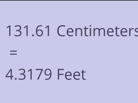 131.61 CM TO FEET