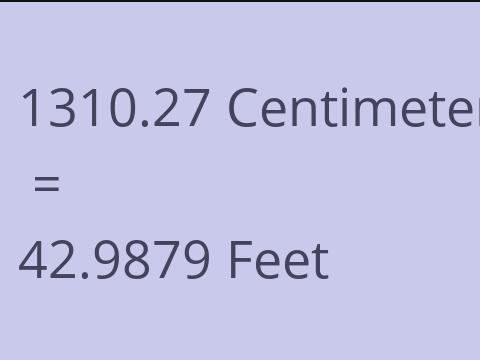 1310.27 CM TO FEET