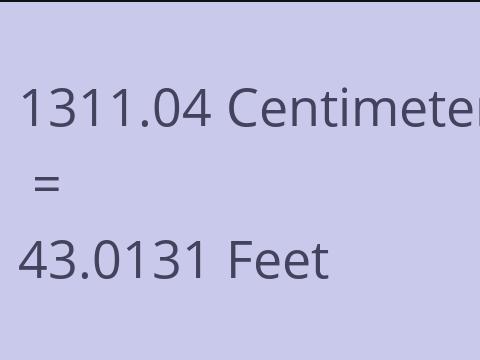 1311.04 CM TO FEET