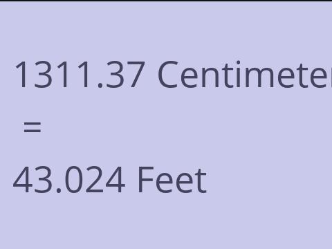 1311.37 CM TO FEET