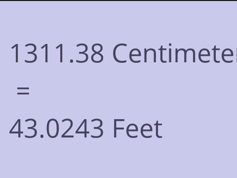 1311.38 CM TO FEET