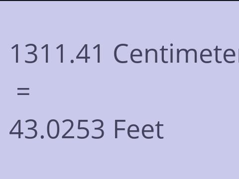 1311.41 CM TO FEET