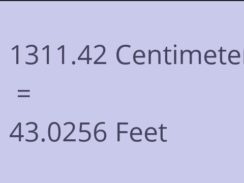 1311.42 CM TO FEET